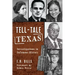 Tell-Tale Texas: Investigations in Infamous History