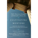 Cultivating Mentors: Sharing Wisdom in Christian Higher Education
