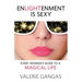 Enlightenment Is Sexy: Every Woman's Guide to a Magical Life
