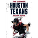 The Ultimate Houston Texans Trivia Book: A Collection of Amazing Trivia Quizzes and Fun Facts for Die-Hard Texans Fans!