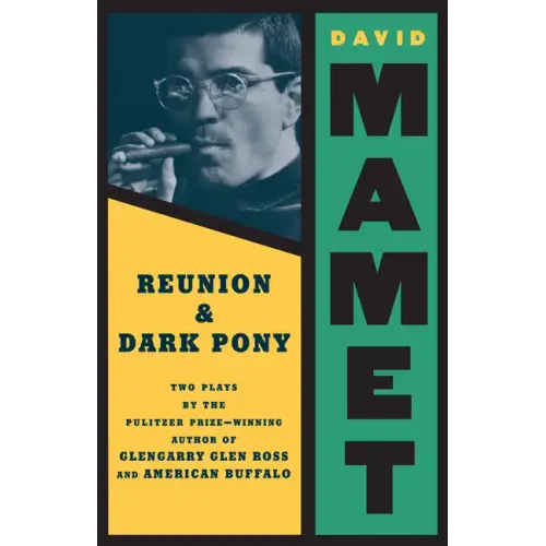 Reunion: Dark Pony: Two Plays