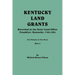 Kentucky Land Grants. One Volume in Two Parts. Part 2