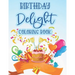 Birthday Delight Coloring Book: Stress Relieving Coloring Pages For Adults, Birthday-Themed Illustrations And Designs To Color