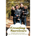 Creating Survivors: Children Able to Navigate the Ups and Downs of Life with Grace