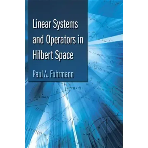 Linear Systems and Operators in Hilbert Space