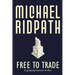 Free to Trade: A gripping financial thriller