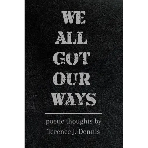 We All Got Our Ways