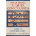 Awakening Higher Consciousness: Guidance from Ancient Egypt and Sumer