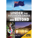 Under the Southern Cross and Beyond