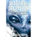 Shadows of Deception: A groundbreaking investigation about Ufos, Ets and Alien Abductions