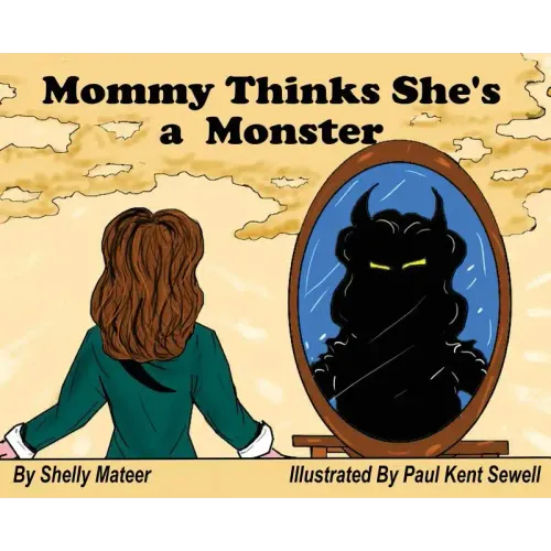 Mommy Thinks She's a Monster