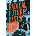 Radical Future Pasts: Untimely Political Theory