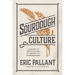 Sourdough Culture: A History of Bread Making from Ancient to Modern Bakers