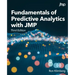 Fundamentals of Predictive Analytics with JMP, Third Edition
