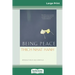 Being Peace (16pt Large Print Edition)