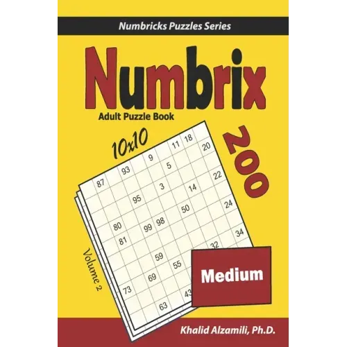 Numbrix Adult Puzzle Book: 200 Medium (10x10) Puzzles