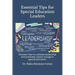 Essential Tips for Special Education Leaders: Essential Tips for Special Education Leaders