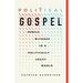 Political Gospel: Public Witness in a Politically Crazy World