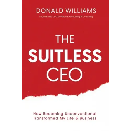 The Suitless CEO: How Becoming Unconventional Transformed My Life & Business