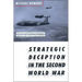 Strategic Deception in the Second World War