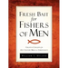 Fresh Bait For Fishers Of Men