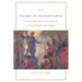 Tears of Repentance: Christian Indian Identity and Community in Colonial Southern New England