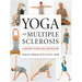 Yoga and Multiple Sclerosis: A Journey to Health and Healing