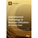 Hydrothermal Technology in Biomass Utilization & Conversion