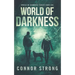 World of Darkness: A Post-Apocalyptic EMP Survival Thriller (World Of Darkness Series Book 1)
