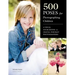500 Poses for Photographing Children: A Visual Sourcebook for Digital Portrait Photographers