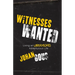 Witnesses Wanted: Living an Unexpected Adventurous Life