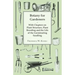 Botany for Gardeners - With Chapters on Plant Structure, Plant Breeding and the Life of the Germinating Seedling