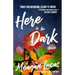 Here in the Dark: Stories