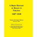 A Brief History of Roads in Virginia, 1607-1840. Published with Permission from the Virginia Transportation Research Council (a Cooperative Organiza