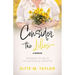 Consider the Lilies A Memoir: Growing to Trust the Author of Creation