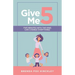 Give Me 5: Five Minutes with the King Can Change Everything!