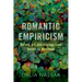 Romantic Empiricism: Nature, Art, and Ecology from Herder to Humboldt