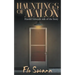 Hauntings of Avalon: Harold Edwards side of the Story