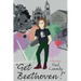 "Get Beethoven!"