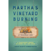 Martha's Vineyard Burning: A Tragicomedy Memoir of Drugs, Sex & Arson