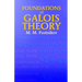 Foundations of Galois Theory