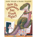 How Do Dinosaurs Say Good Night?