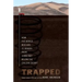 Trapped: How the World Rescued 33 Miners from 2,000 Feet Below the Chilean Desert