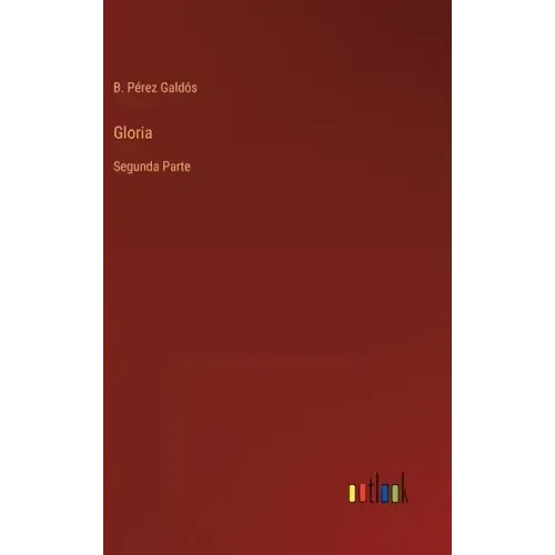 Gloria: Segunda Parte