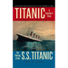 Titanic: A Survivor's Story & the Sinking of the S.S. Titanic