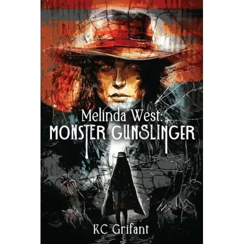 Melinda West: Monster Gunslinger