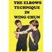 The elbows technique in wing chun