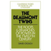 The Beaumont Twins: The Roots and Branches of Power in the Twelfth Century