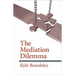Mediation Dilemma