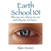 Earth School 101: Who we are, where we are and why we are here...